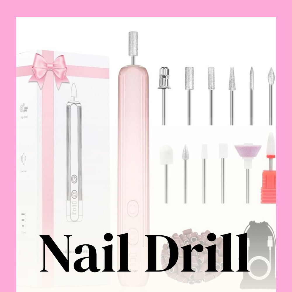 Nail Drills